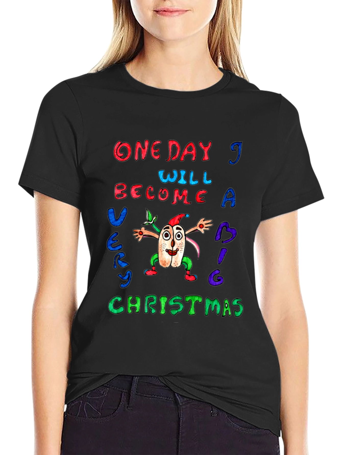 One Day I Will Become A Very Big Christmas T-Shirt