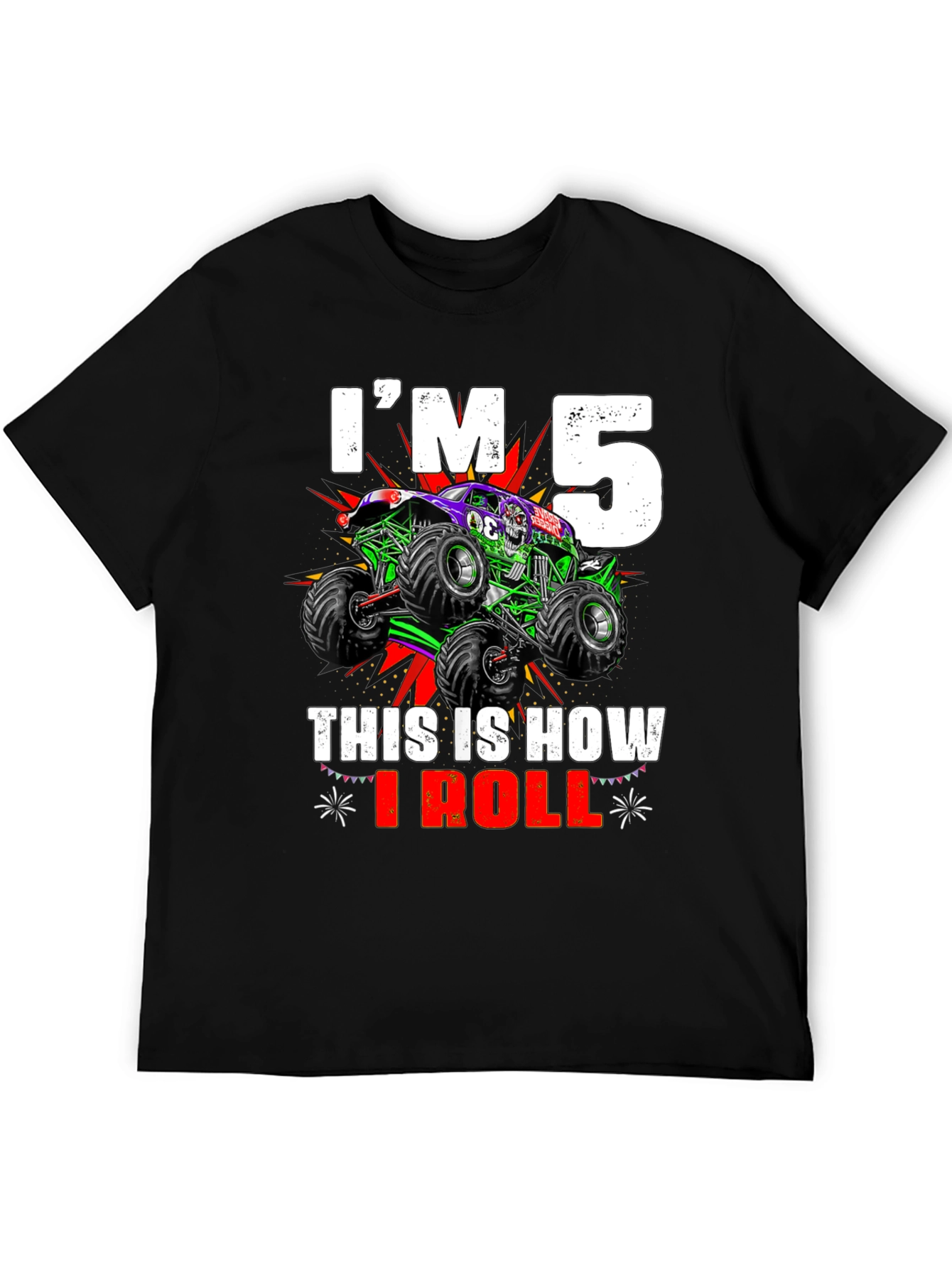 Im 5 This Is How I Roll Monster Truck T-Shirt