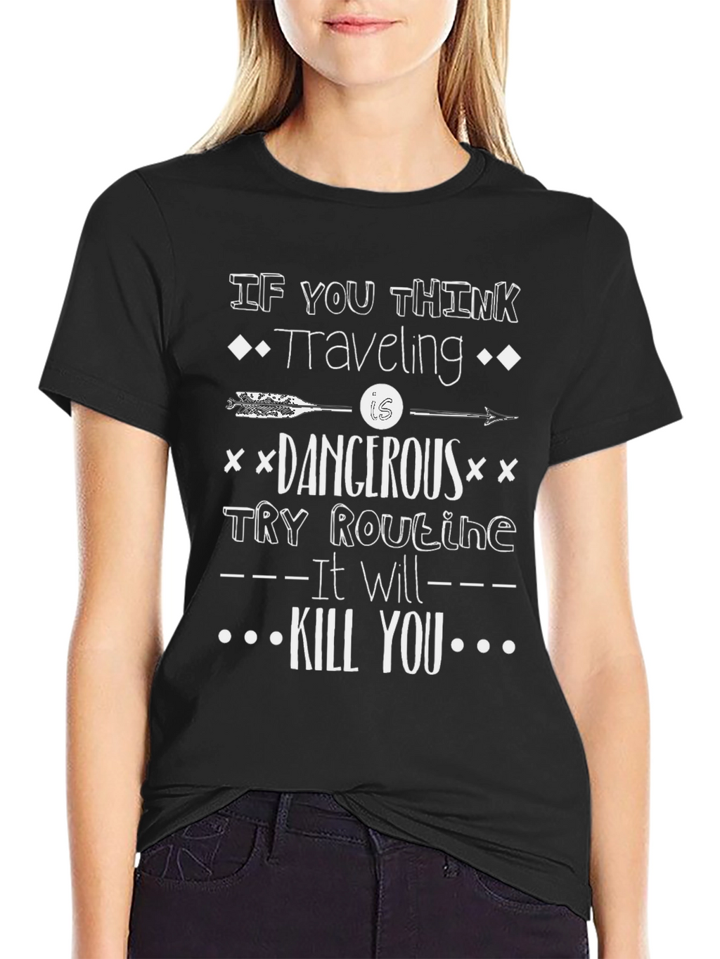 Traveling is Dangerous T-Shirt