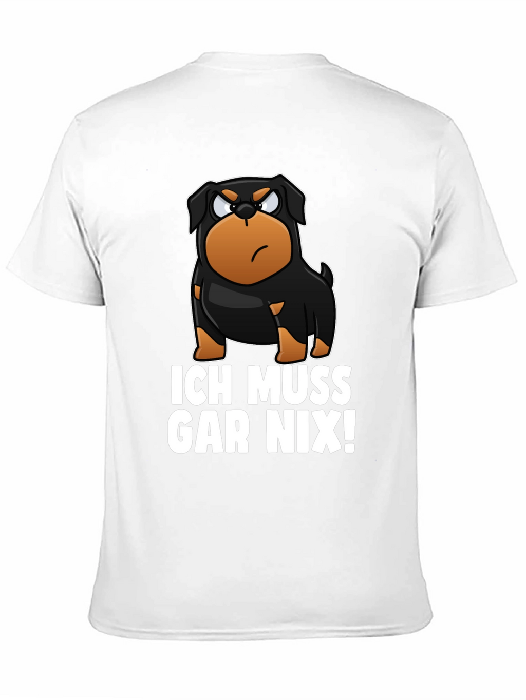 Ich Muss Gar Nix! Rottweiler Graphic T-Shirt