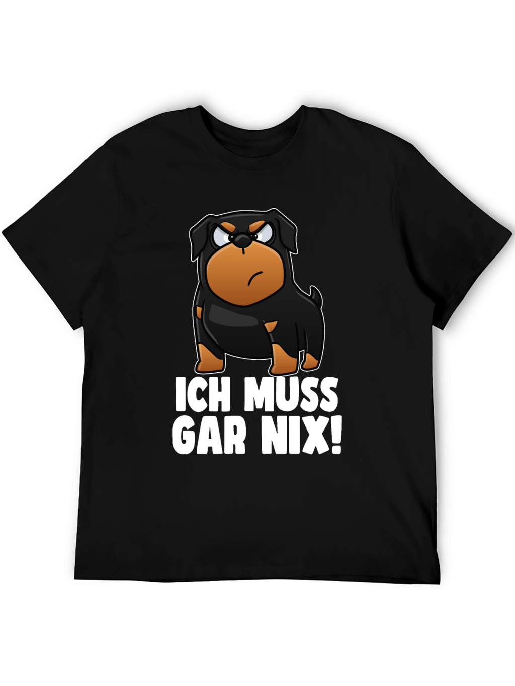 Ich Muss Gar Nix! Rottweiler Graphic T-Shirt
