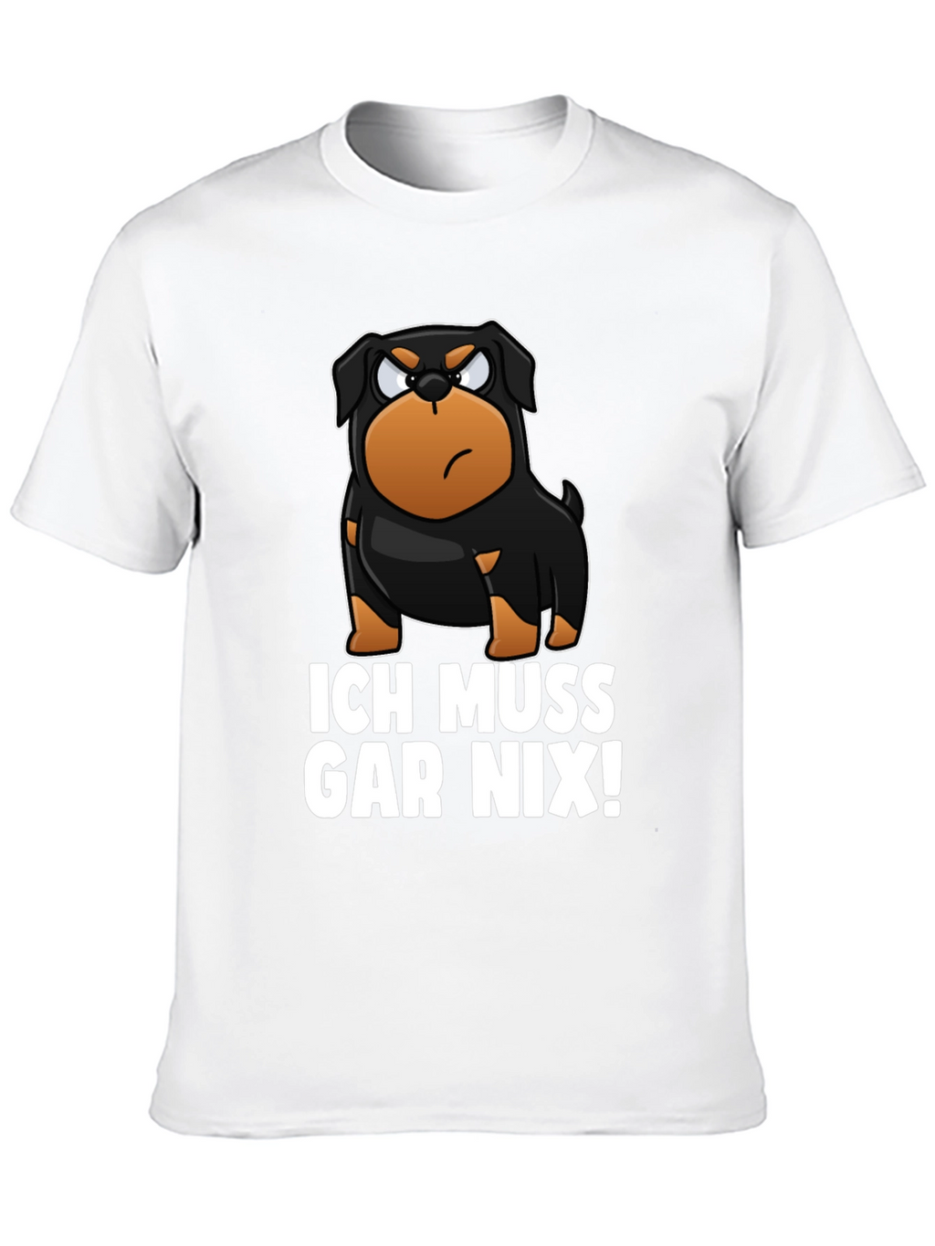 Ich Muss Gar Nix! Rottweiler Graphic T-Shirt