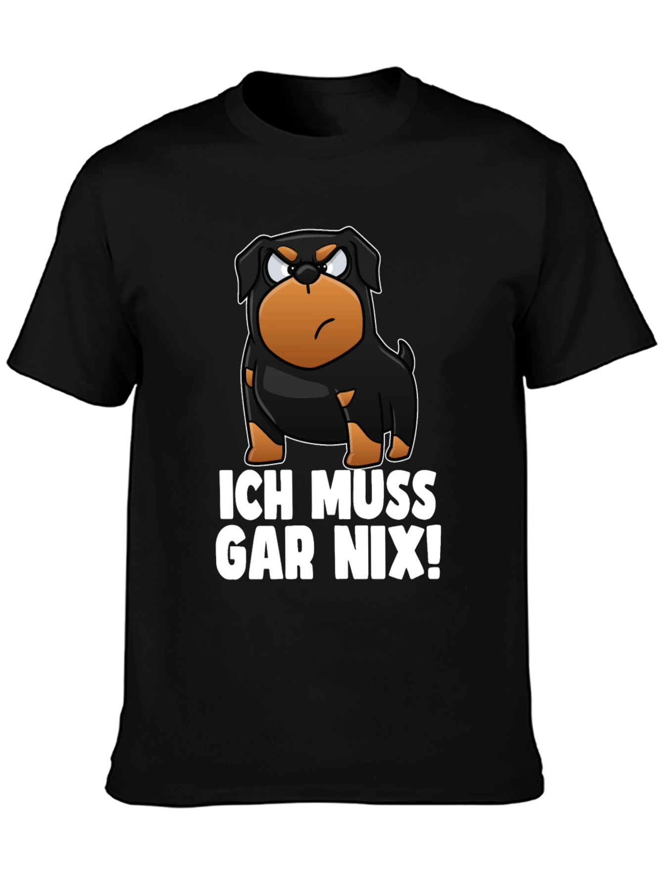 Ich Muss Gar Nix! Rottweiler Graphic T-Shirt
