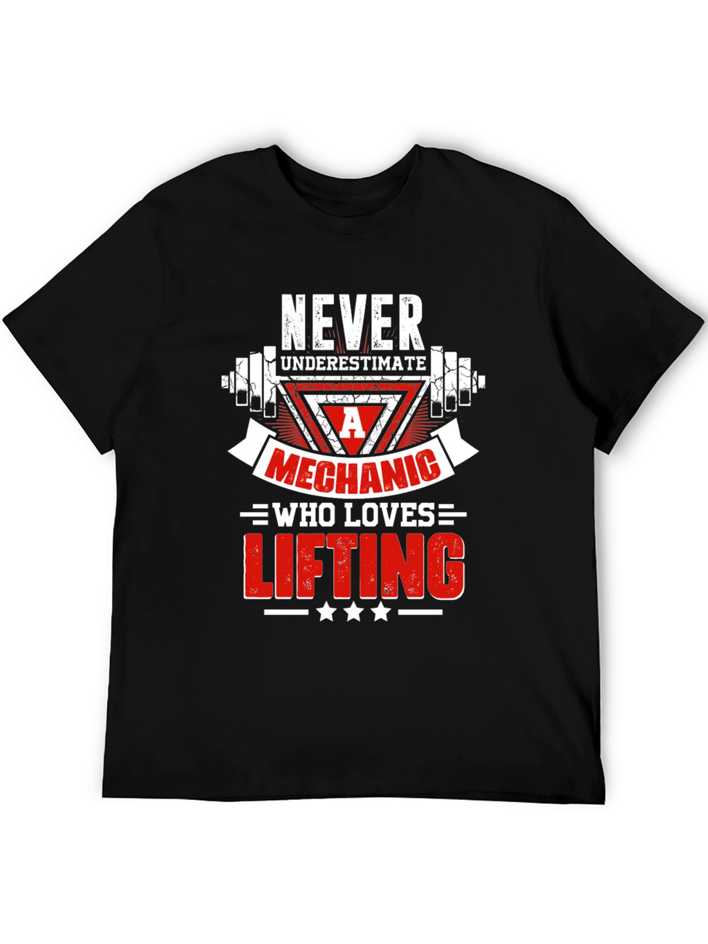 Mechanic Lifting T-Shirt - Never Underestimate