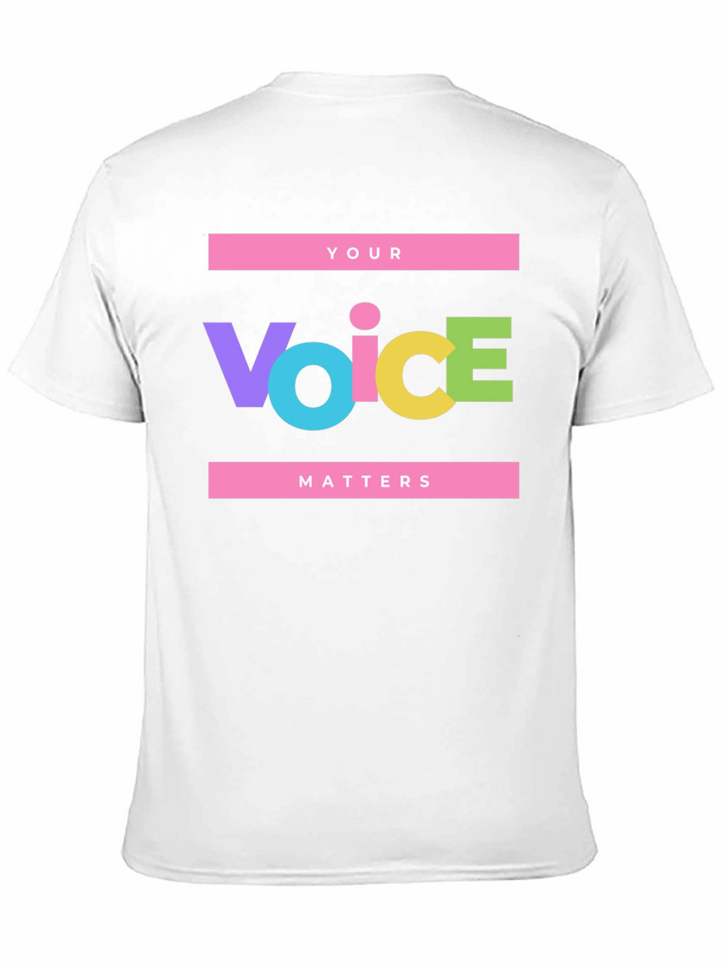 Your Voice Matters Statement T-Shirt