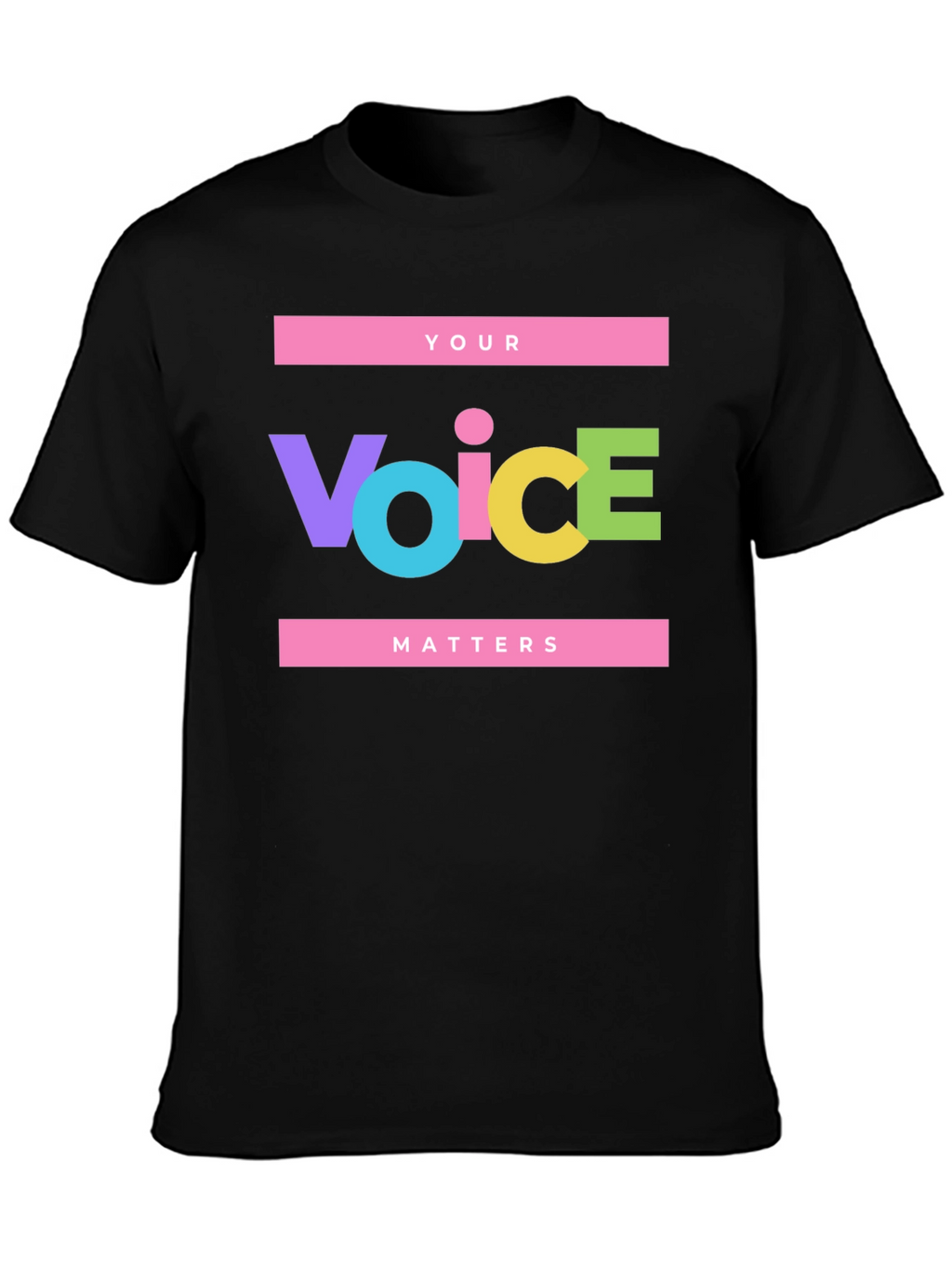 Your Voice Matters Statement T-Shirt