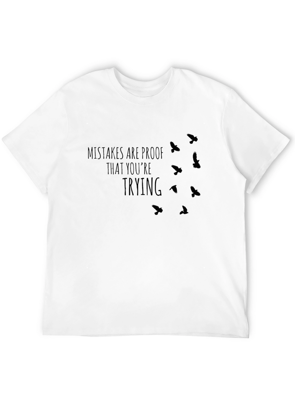 Mistakes Are Proof T-Shirt - Motivational Bird Design