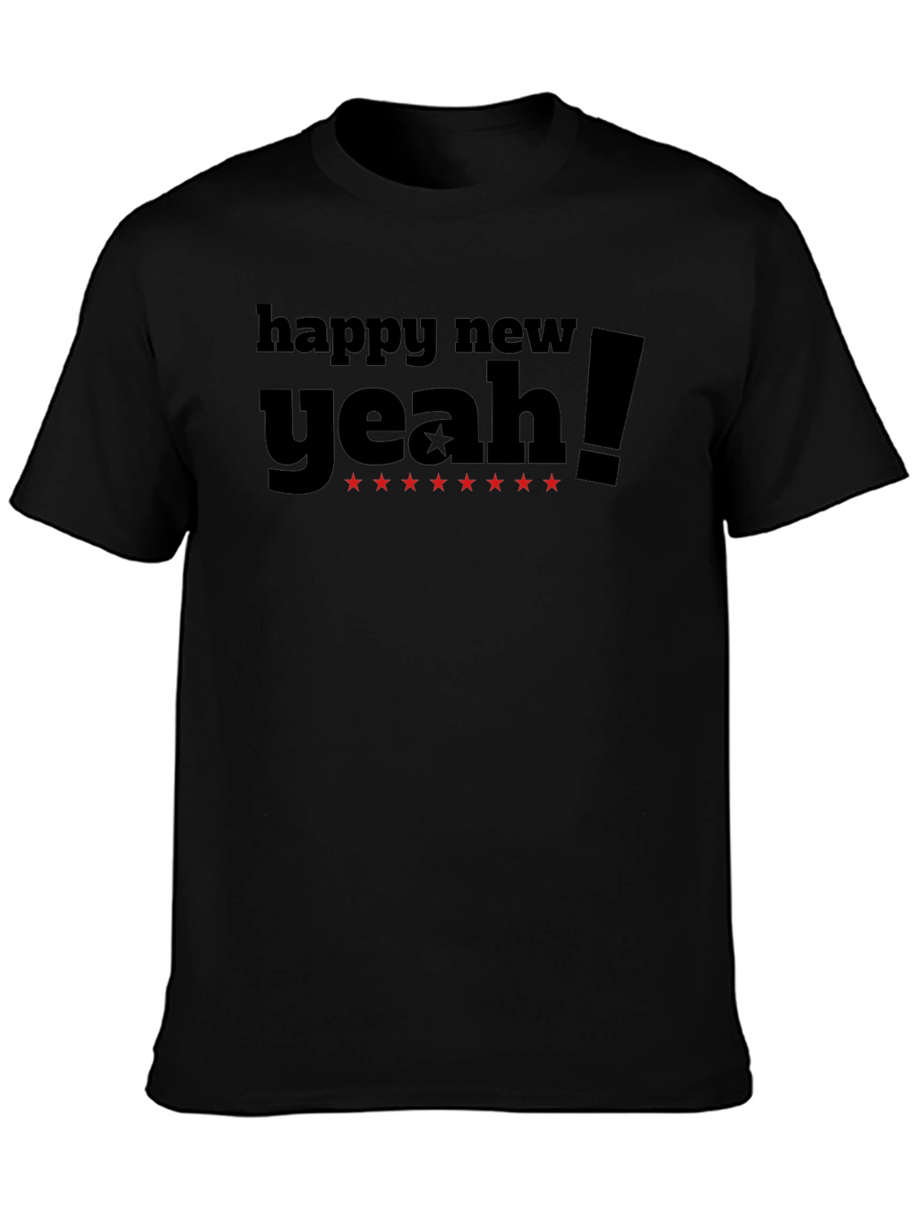 Happy New Yeah! Black T-Shirt