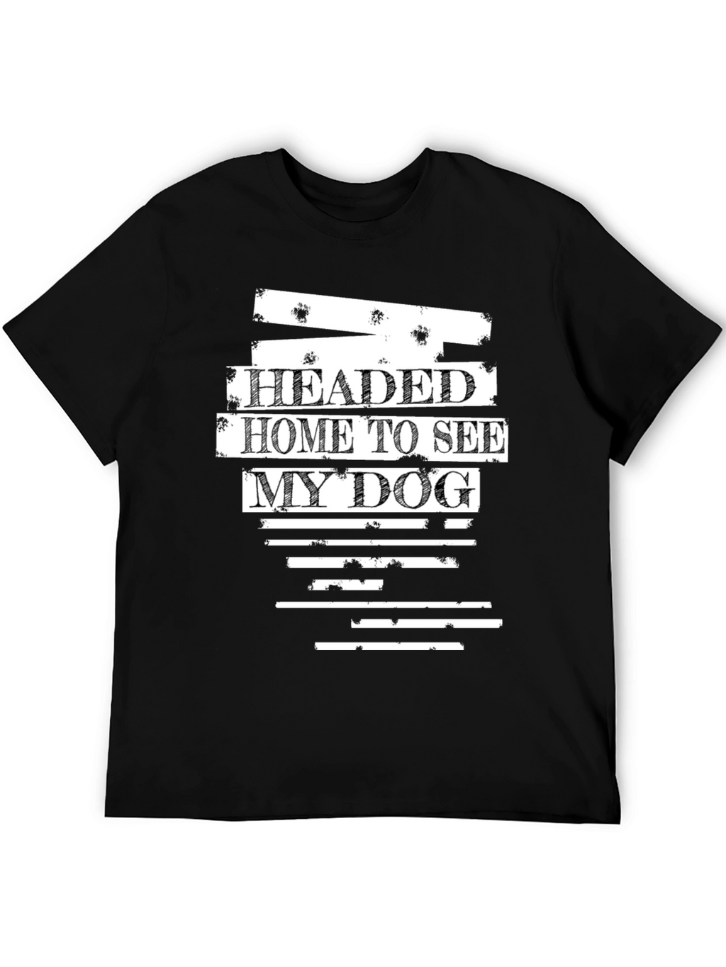 Headed Home to See My Dog Graphic Tee