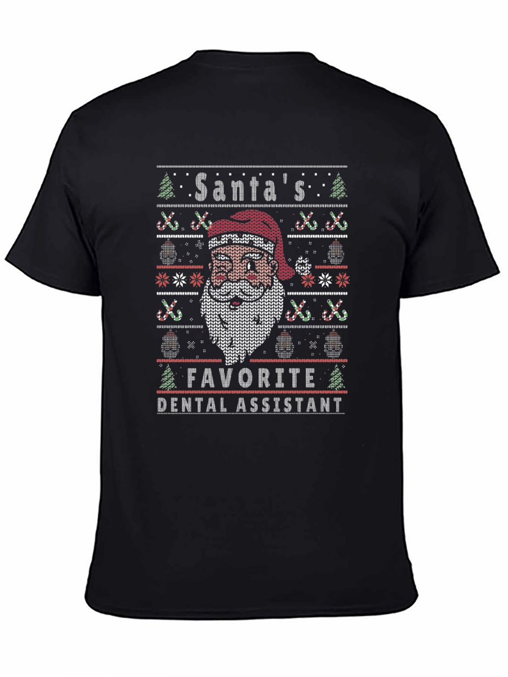 Santas Favorite Dental Assistant Ugly Christmas Sweater T-Shirt