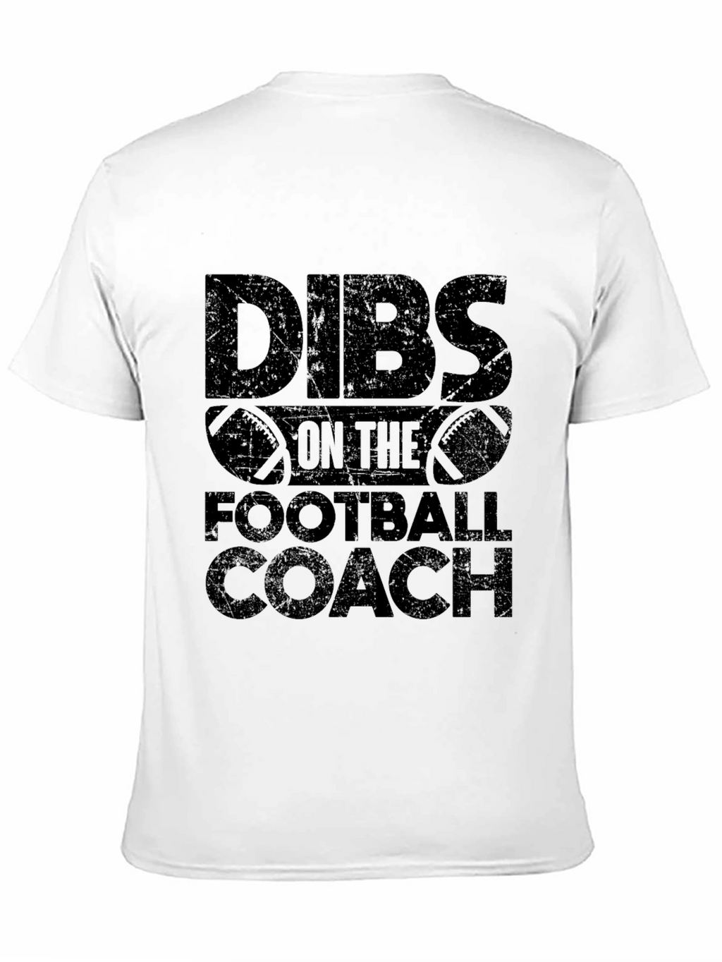 Dibs on The Football Coach Funny Graphic T-Shirt
