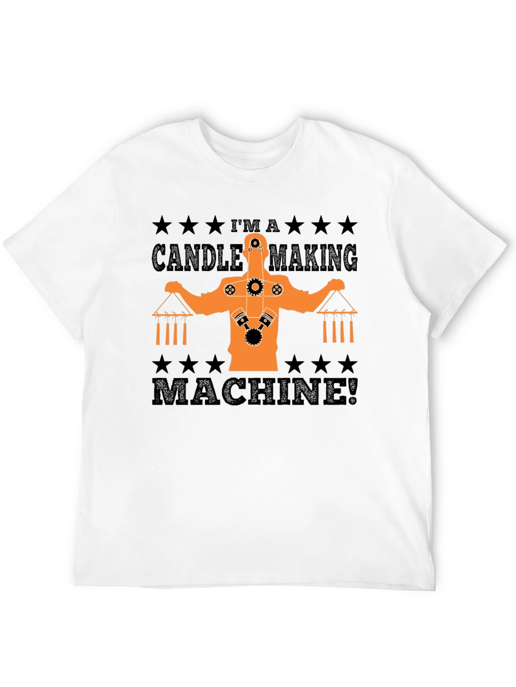 Candle Making Machine T-Shirt Funny Gift