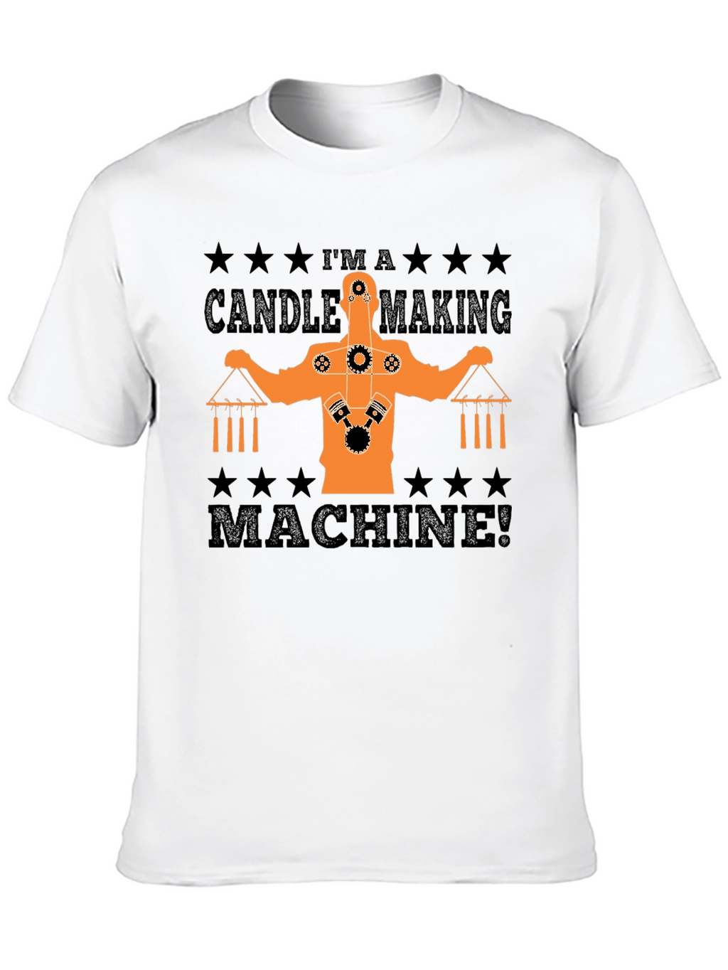 Candle Making Machine T-Shirt Funny Gift