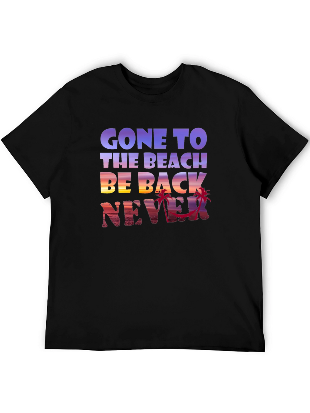 Gone to the Beach Graphic Tee - Never Back!