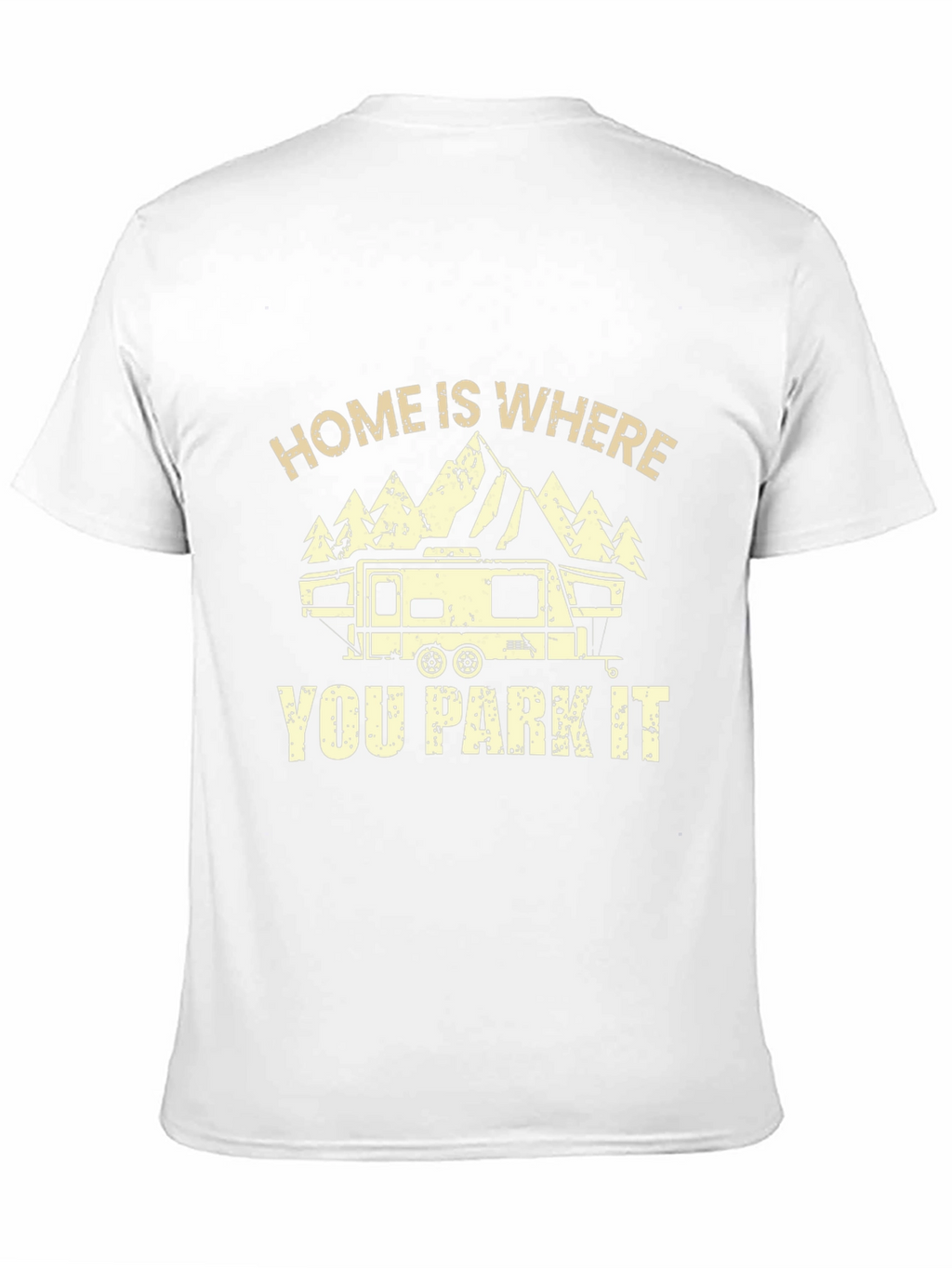 Home Is Where You Park It RV Camping T-Shirt