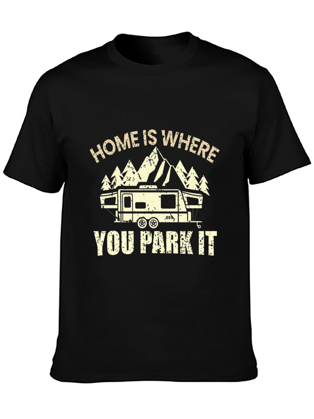 Home Is Where You Park It RV Camping T-Shirt