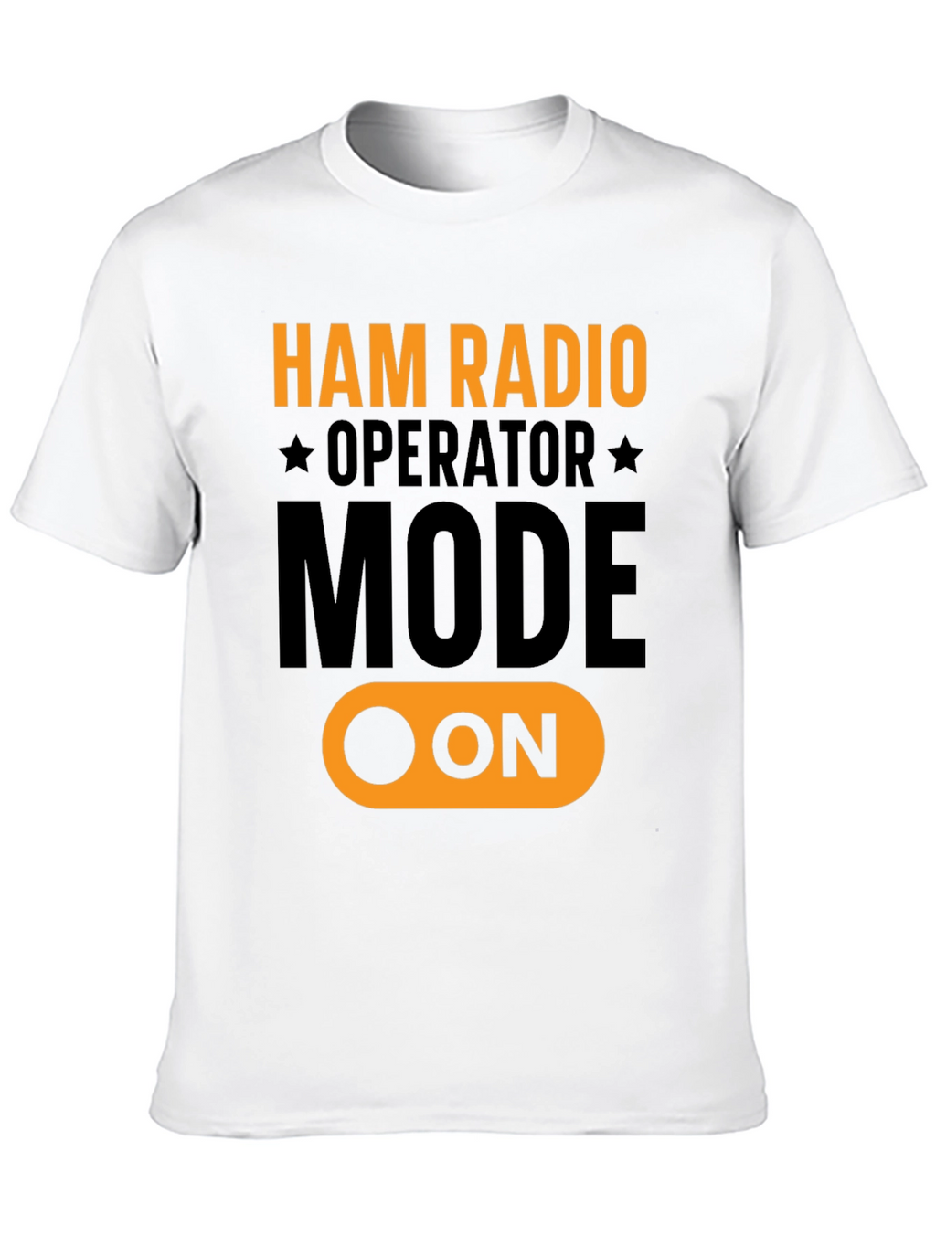 Ham Radio Operator Mode ON T-Shirt