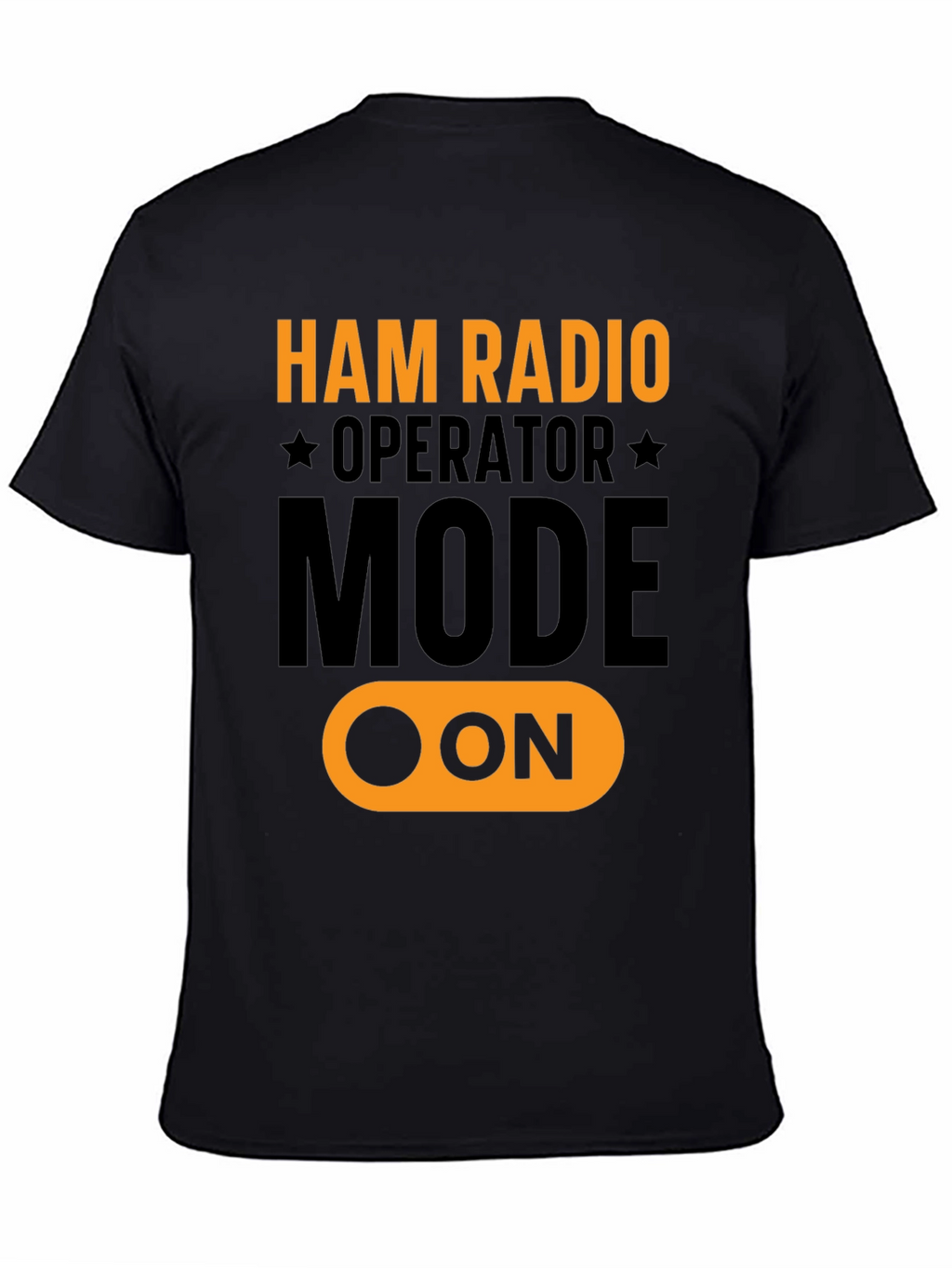 Ham Radio Operator Mode ON T-Shirt