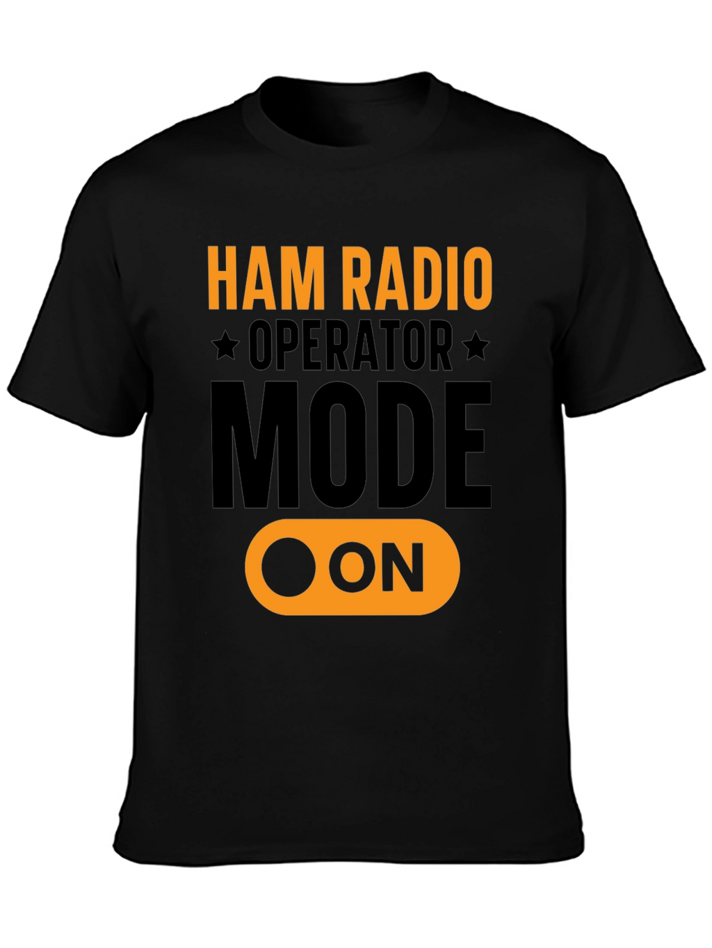 Ham Radio Operator Mode ON T-Shirt