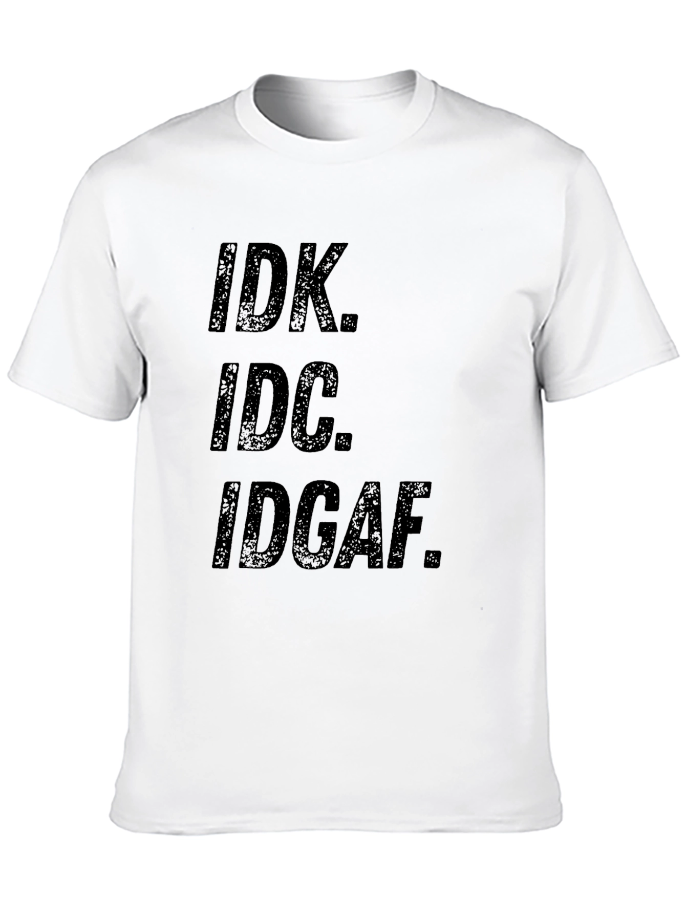 IDK IDC IDGAF Graphic Tee - Mens Black T-Shirt