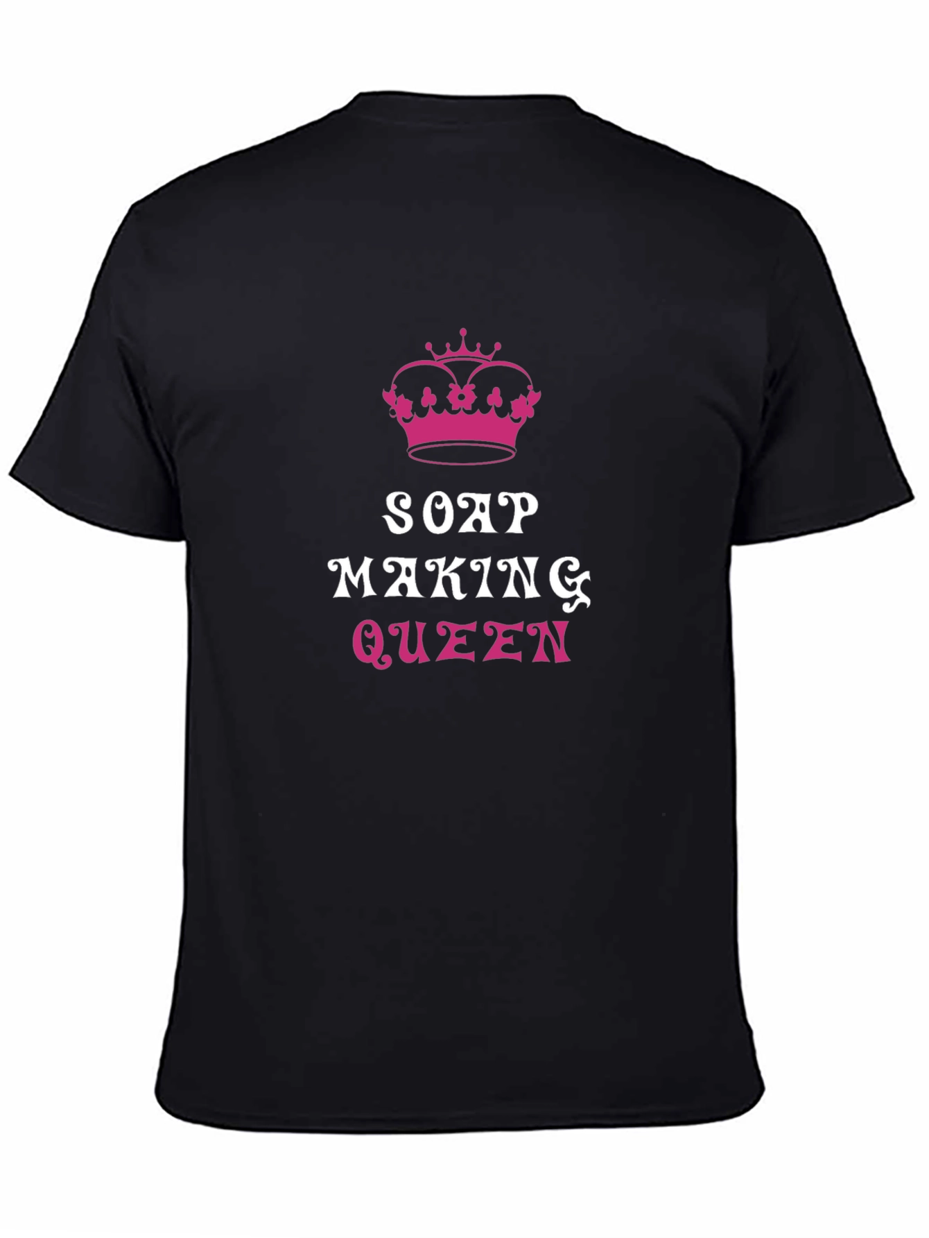 Soap Making Queen T-Shirt