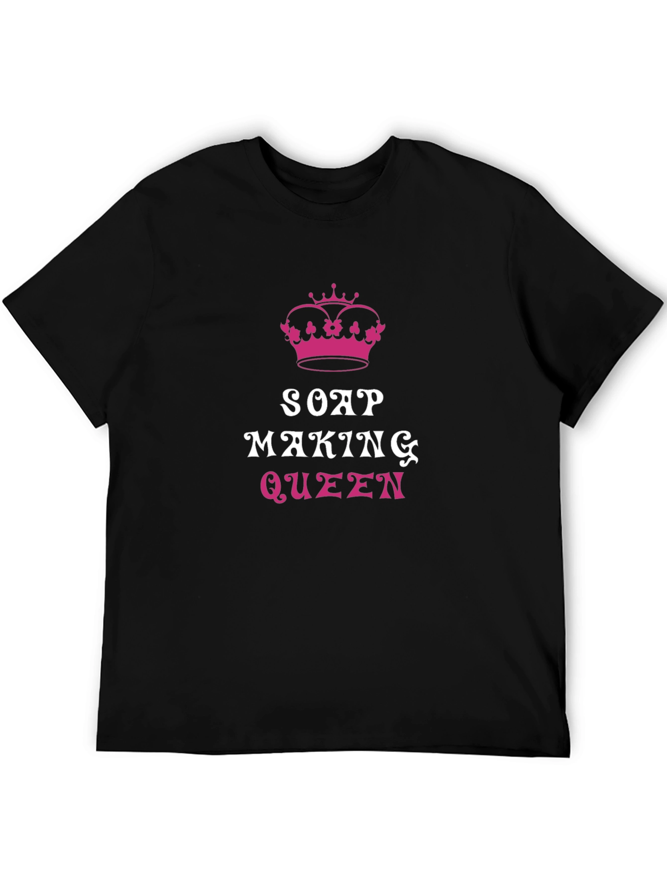 Soap Making Queen T-Shirt