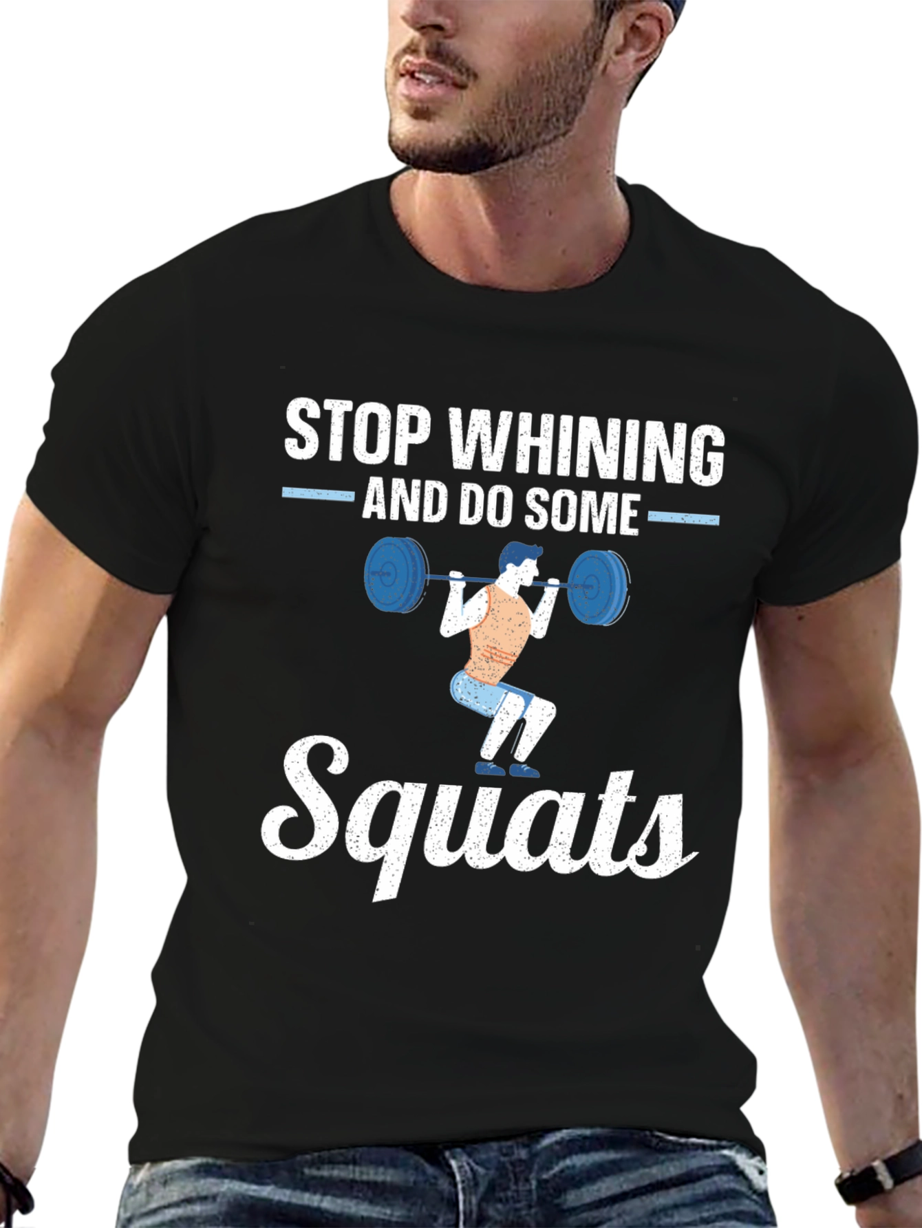 Stop Whining Squats Graphic Tee