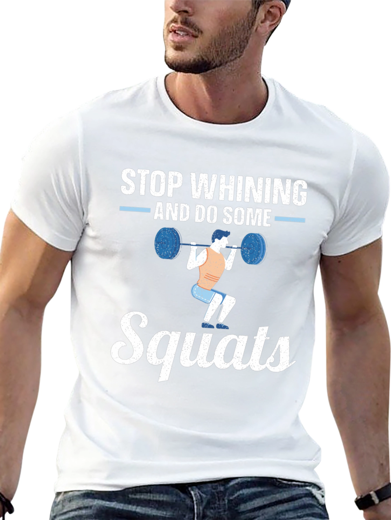Stop Whining Squats Graphic Tee