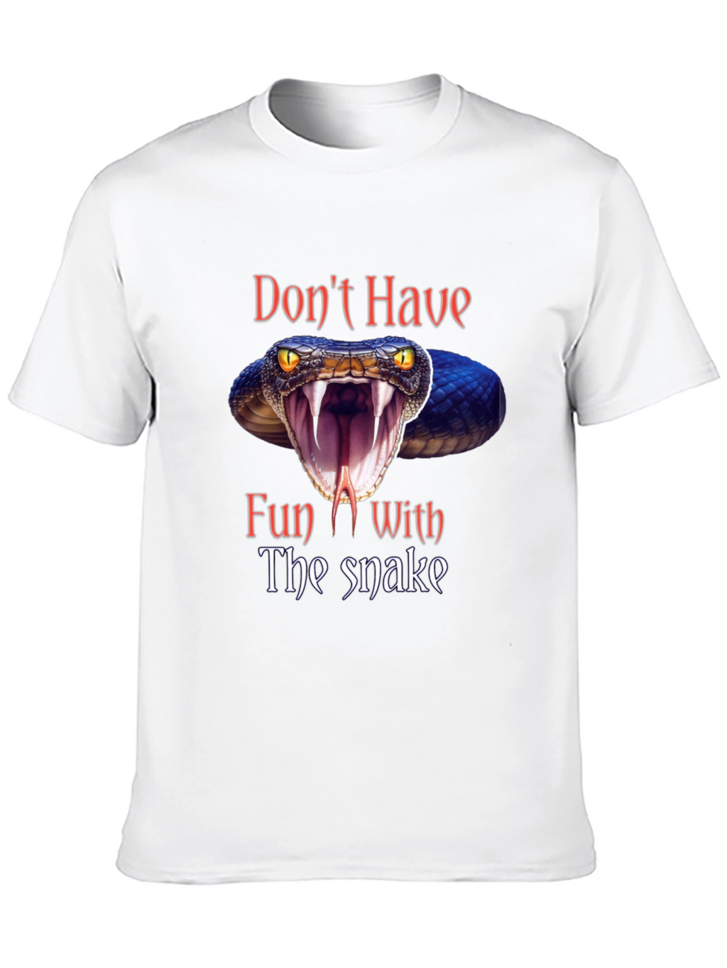 Dont Have Fun With The Snake Graphic Tee