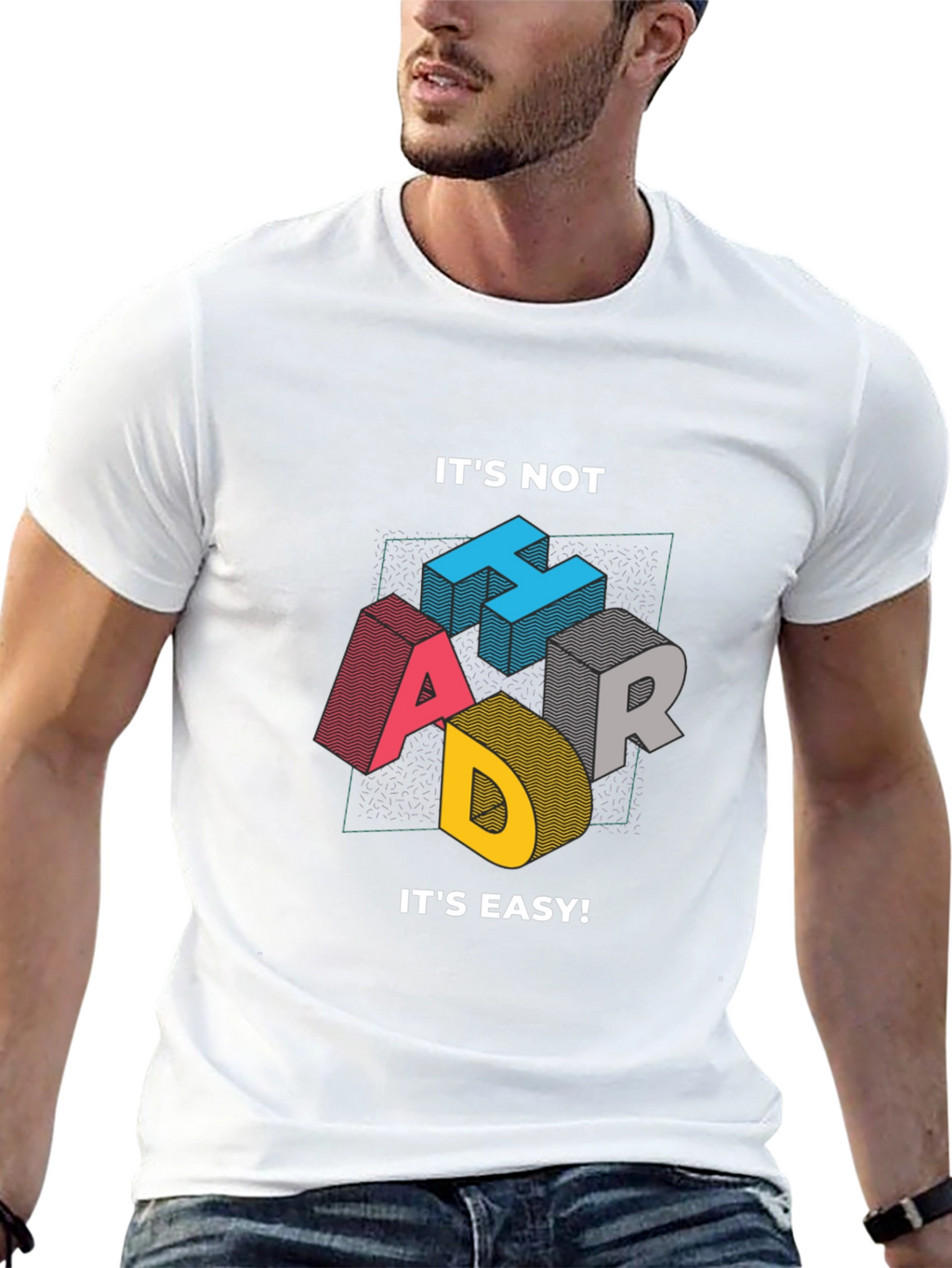 Its Not Hard Its Easy Mens Graphic Tee