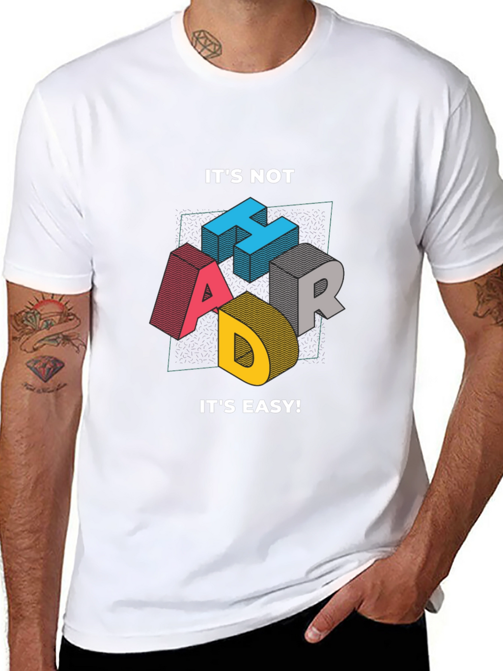 Its Not Hard Its Easy Mens Graphic Tee