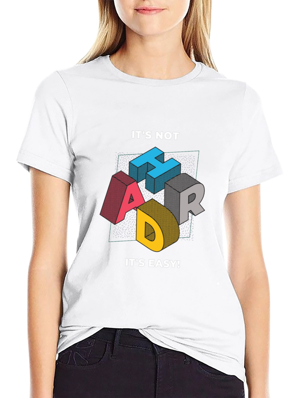 Its Not Hard Its Easy Mens Graphic Tee