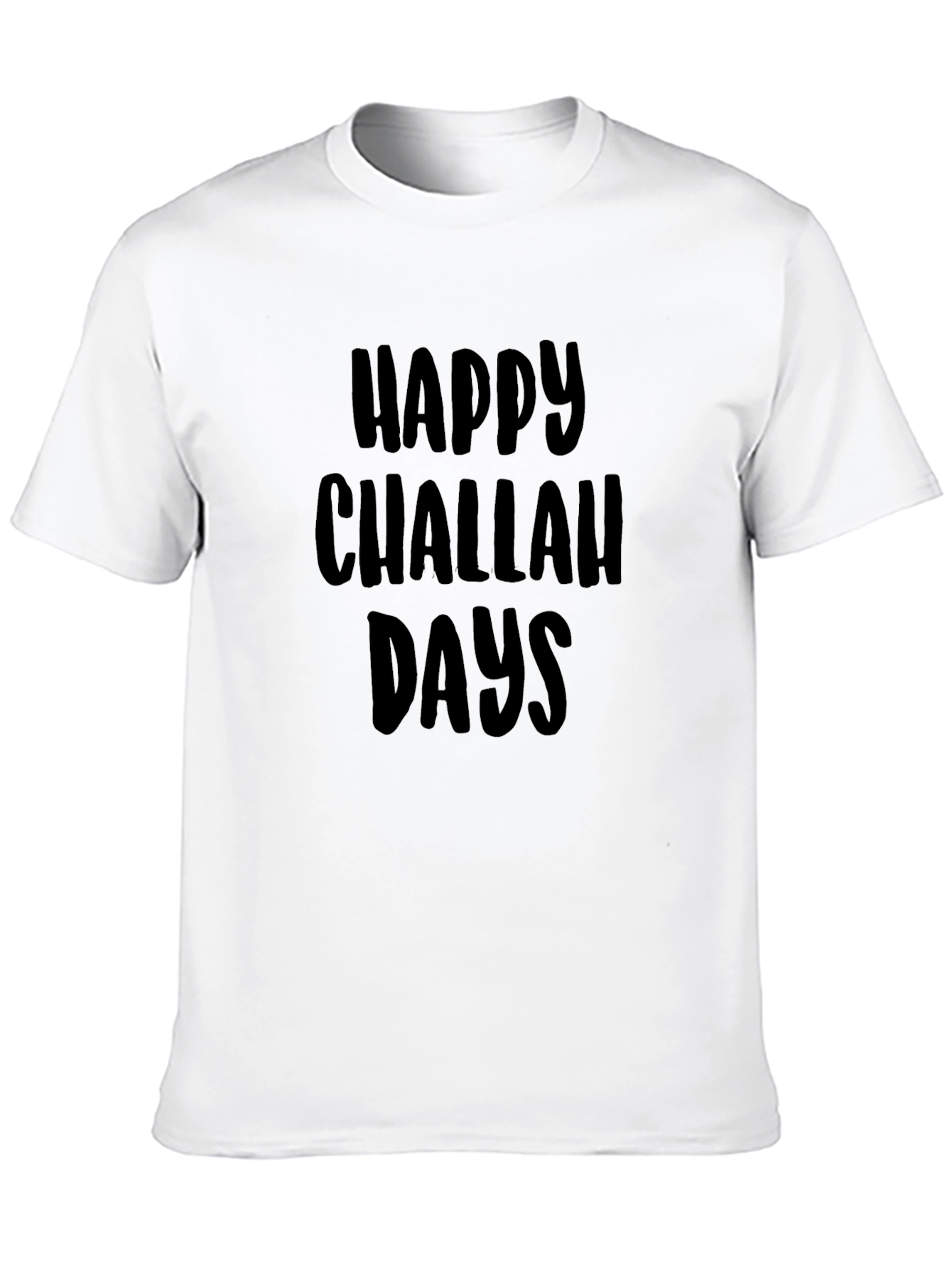 Happy Challah Days T-Shirt