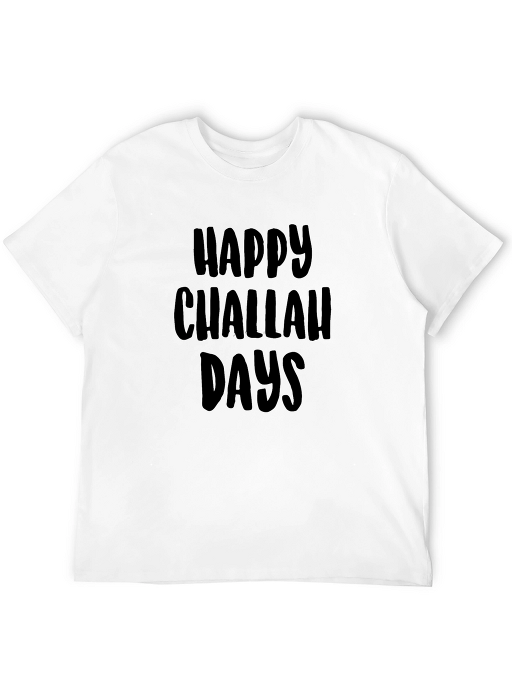 Happy Challah Days T-Shirt