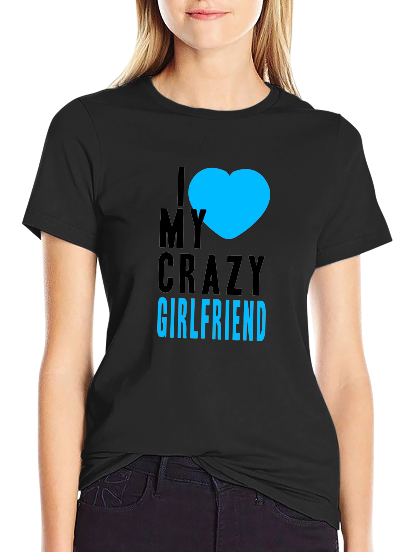 I Heart My Crazy Girlfriend - Black T-Shirt