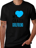 I Heart My Crazy Girlfriend - Black T-Shirt