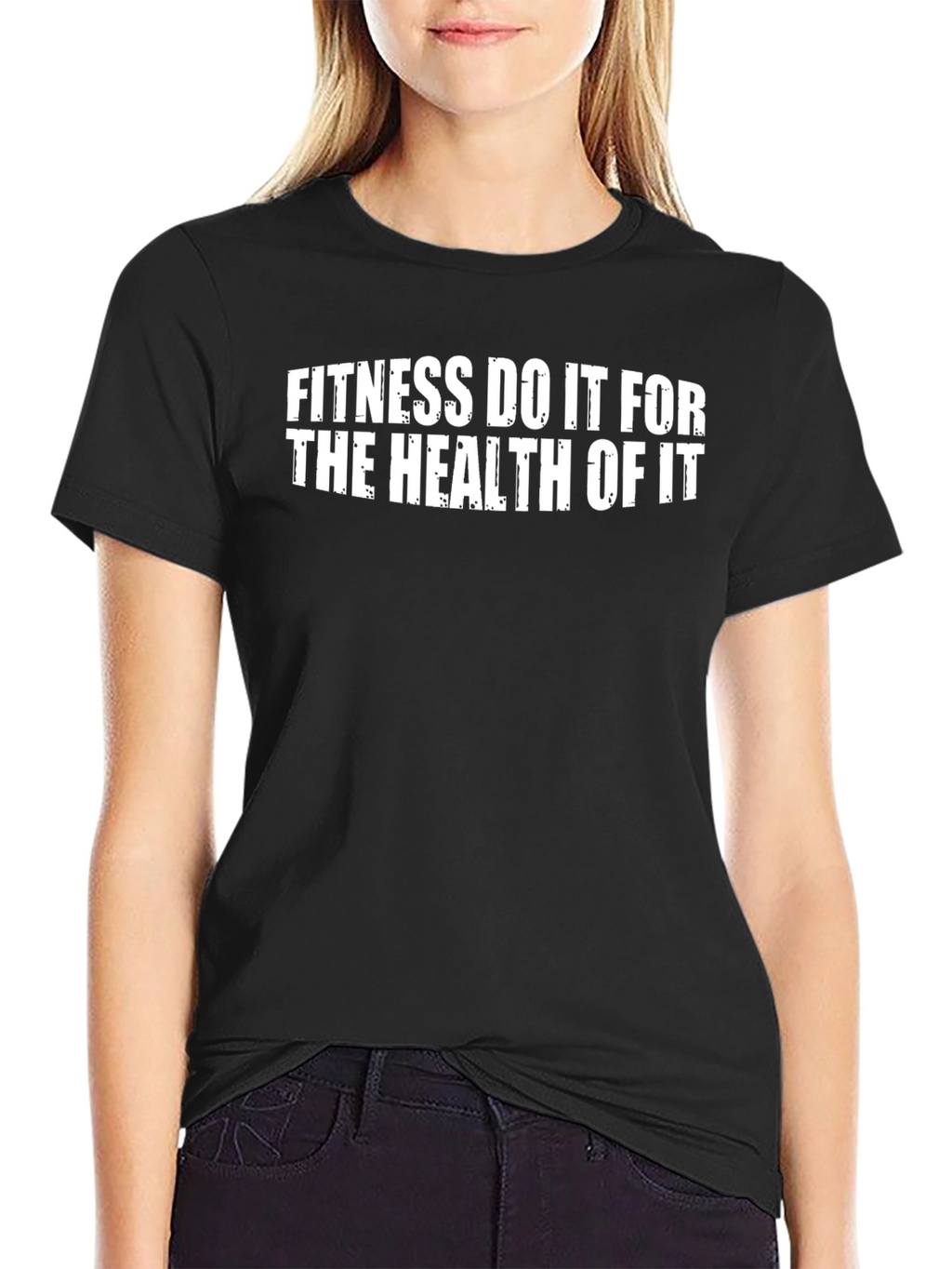 Fitness Do It For The Health T-Shirt