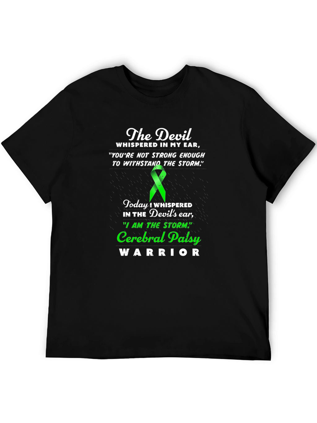 Cerebral Palsy Warrior T-Shirt - Devil Whispered Quote