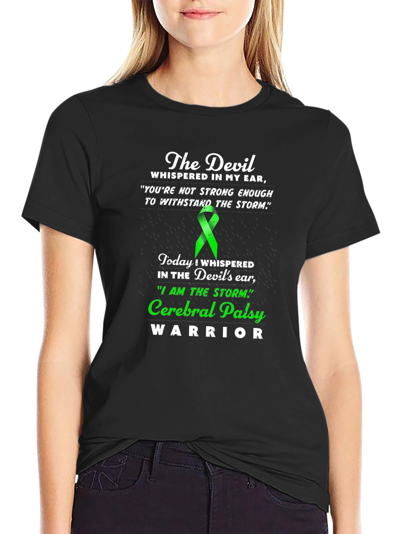 Cerebral Palsy Warrior T-Shirt - Devil Whispered Quote