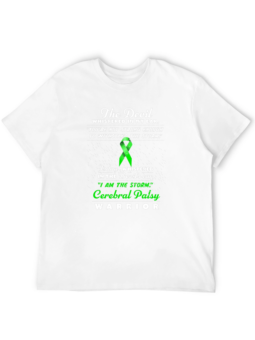 Cerebral Palsy Warrior T-Shirt - Devil Whispered Quote