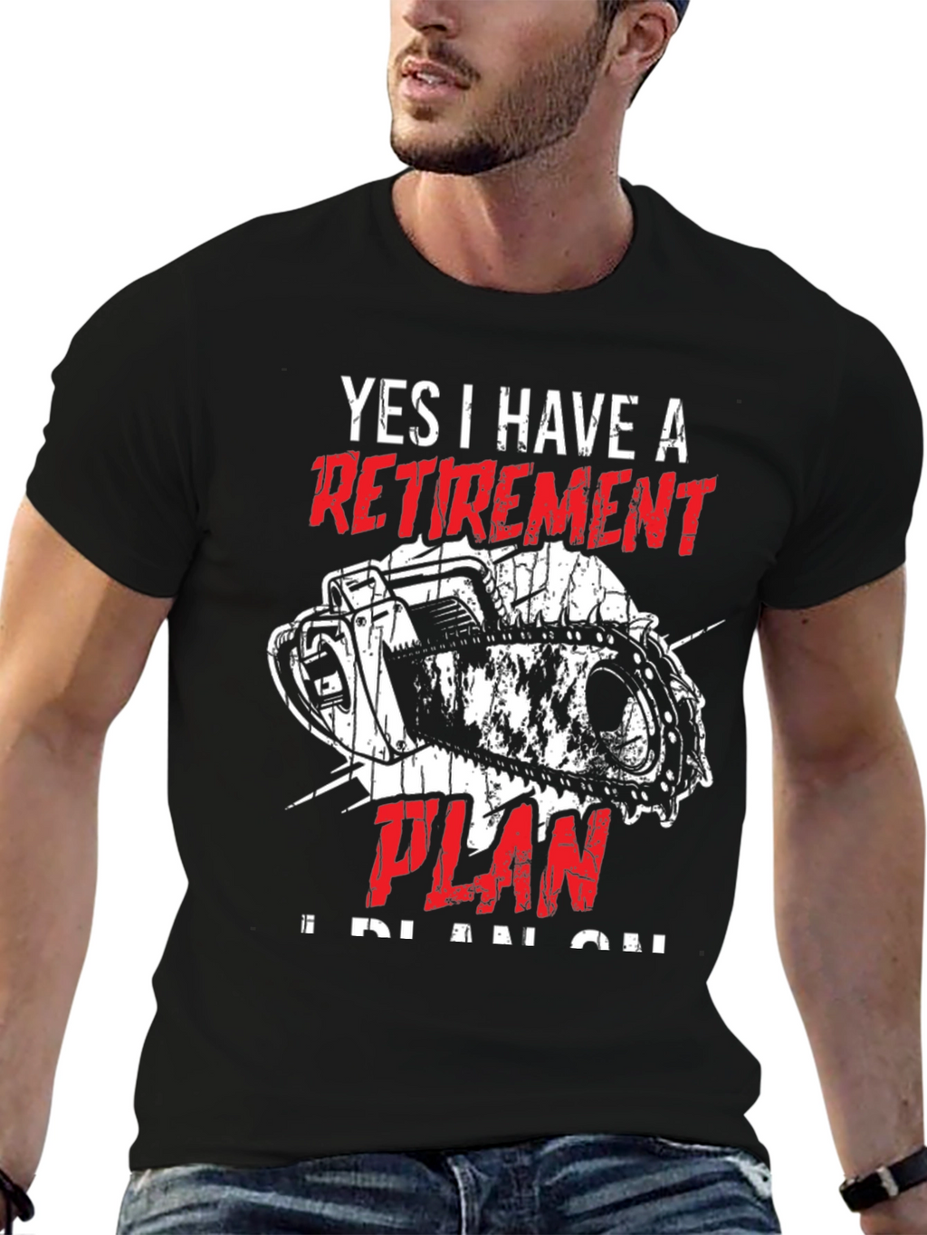 Retirement Plan Chainsaw T-Shirt