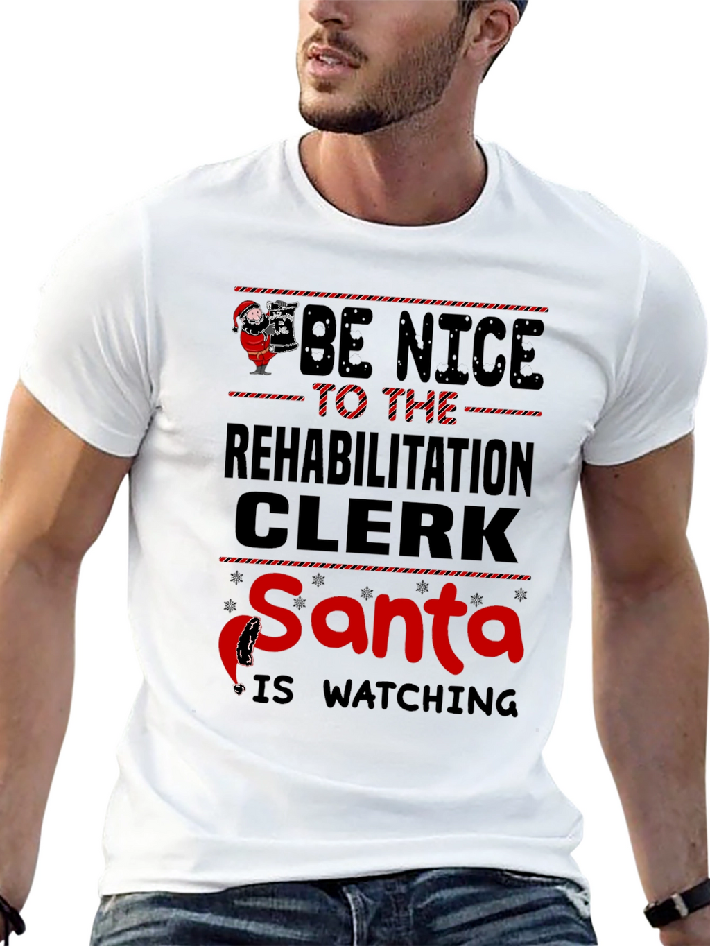 Be Nice to the Rehabilitation Clerk Santa T-Shirt
