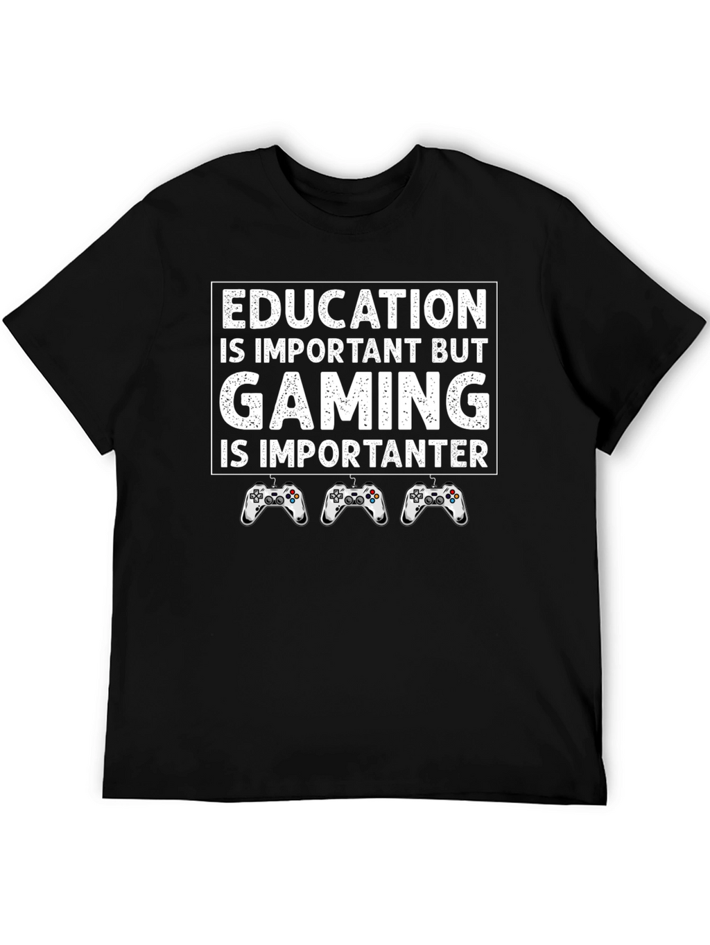 Gaming is Importanter T-Shirt - Funny Gamer Tee