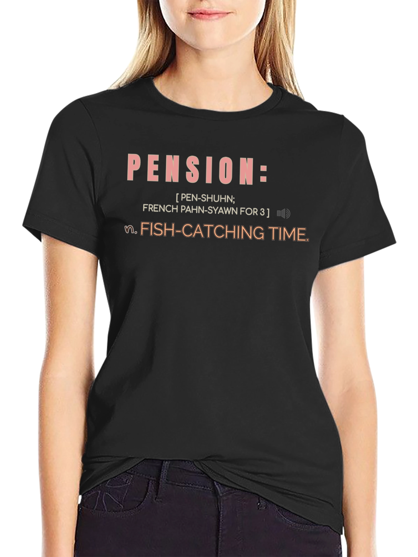 Pension Definition T-Shirt - Fish-Catching Time