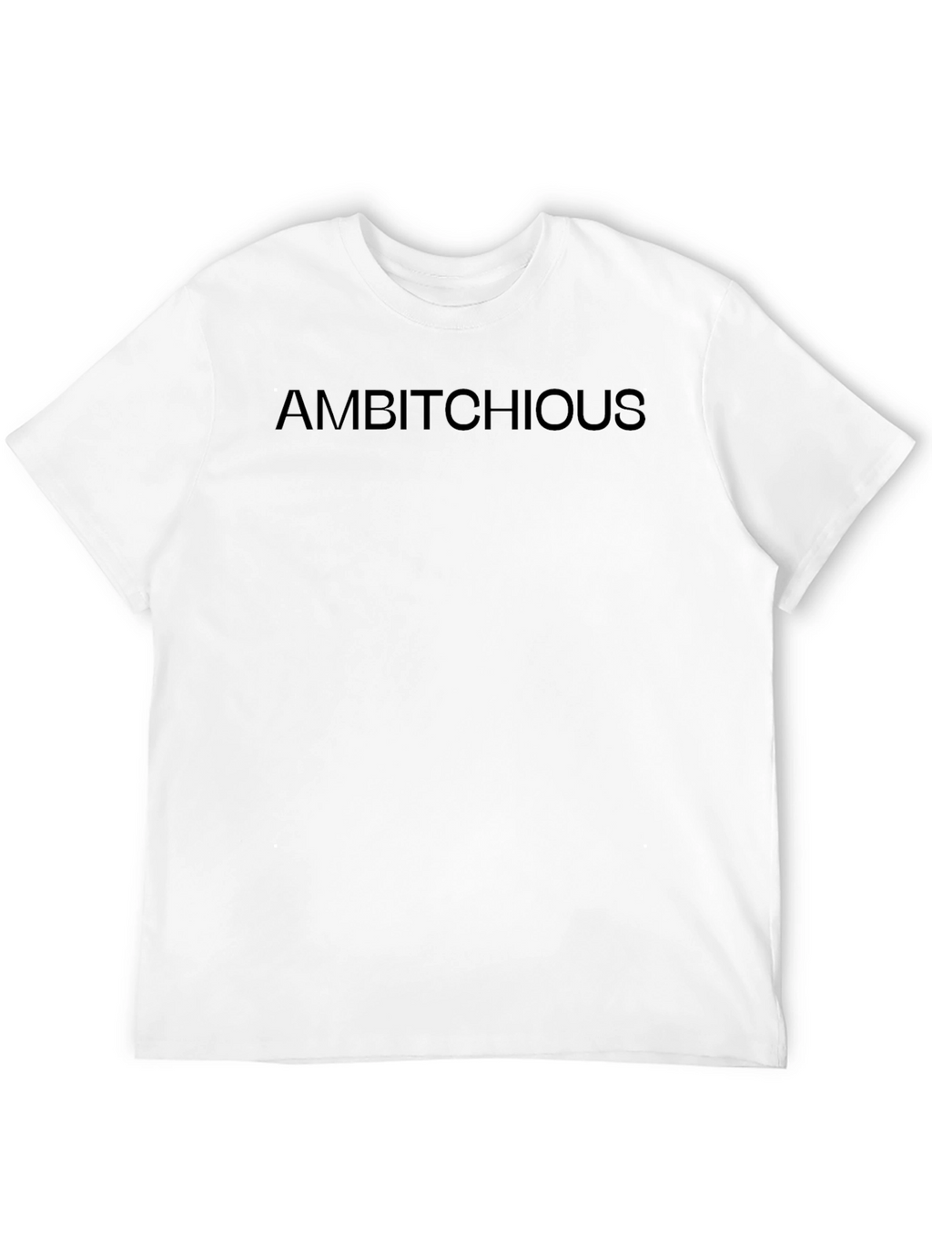 Ambitchious Black Crew Neck T-Shirt