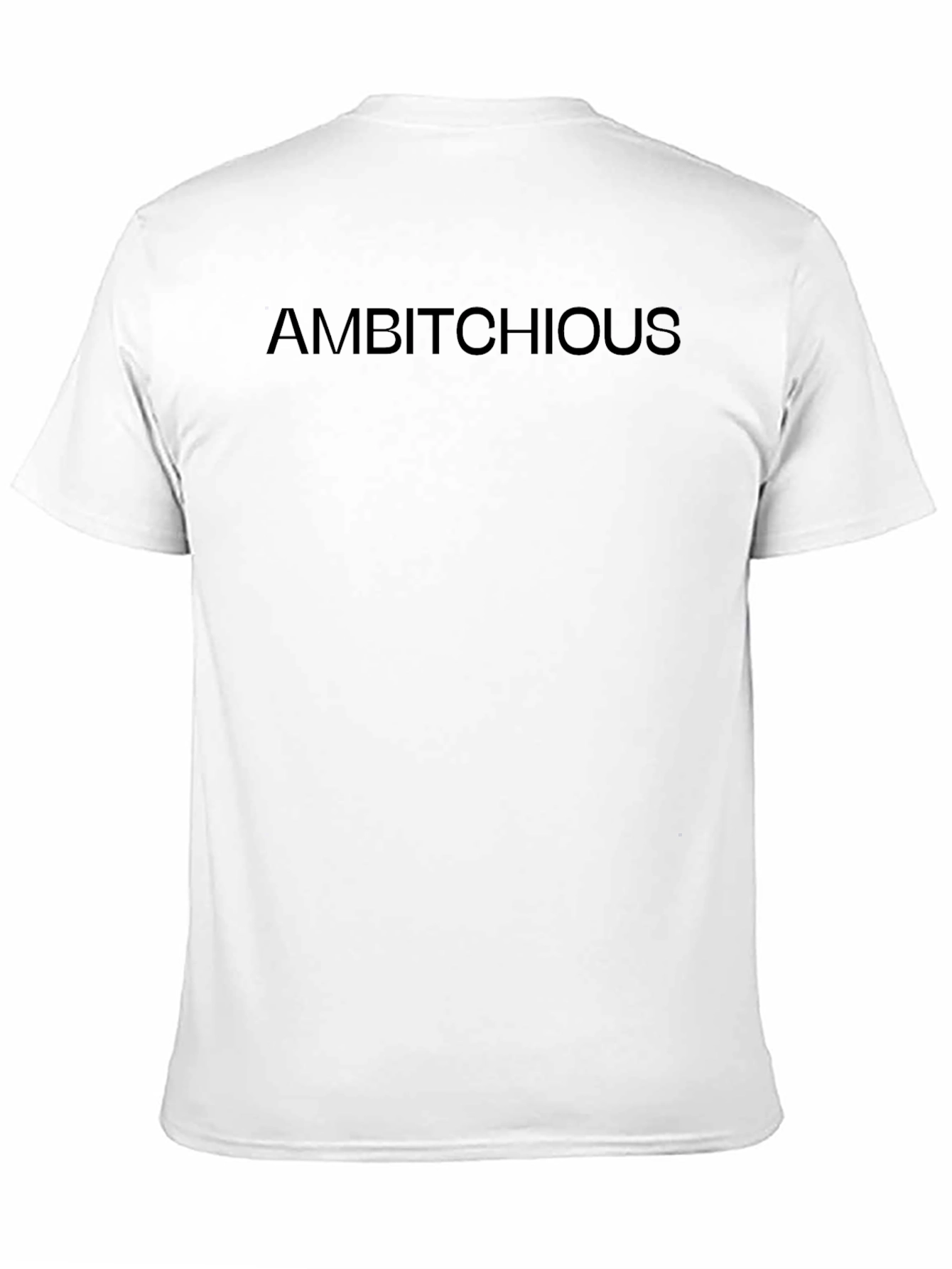 Ambitchious Black Crew Neck T-Shirt