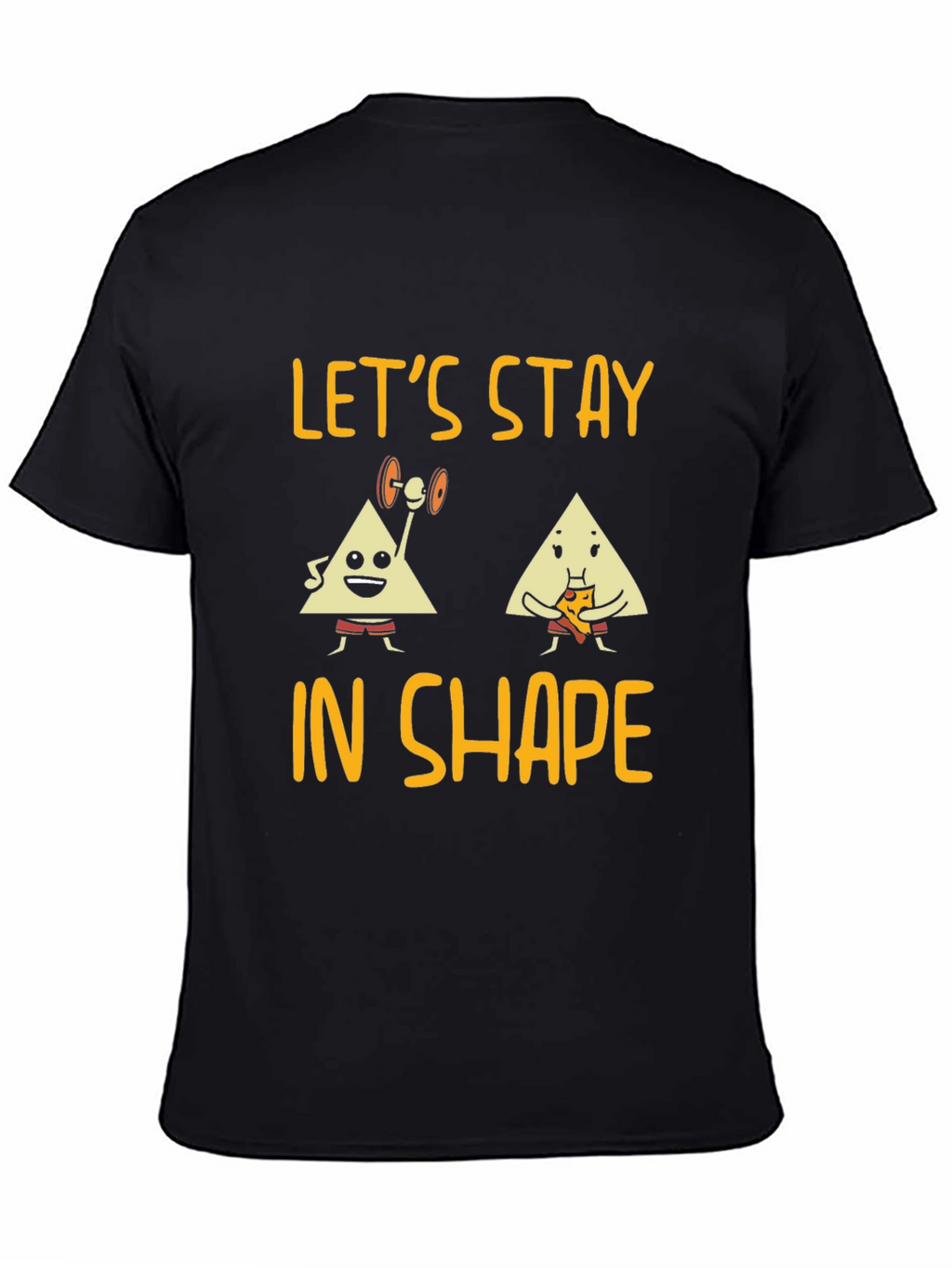Lets Stay in Shape Graphic Tee