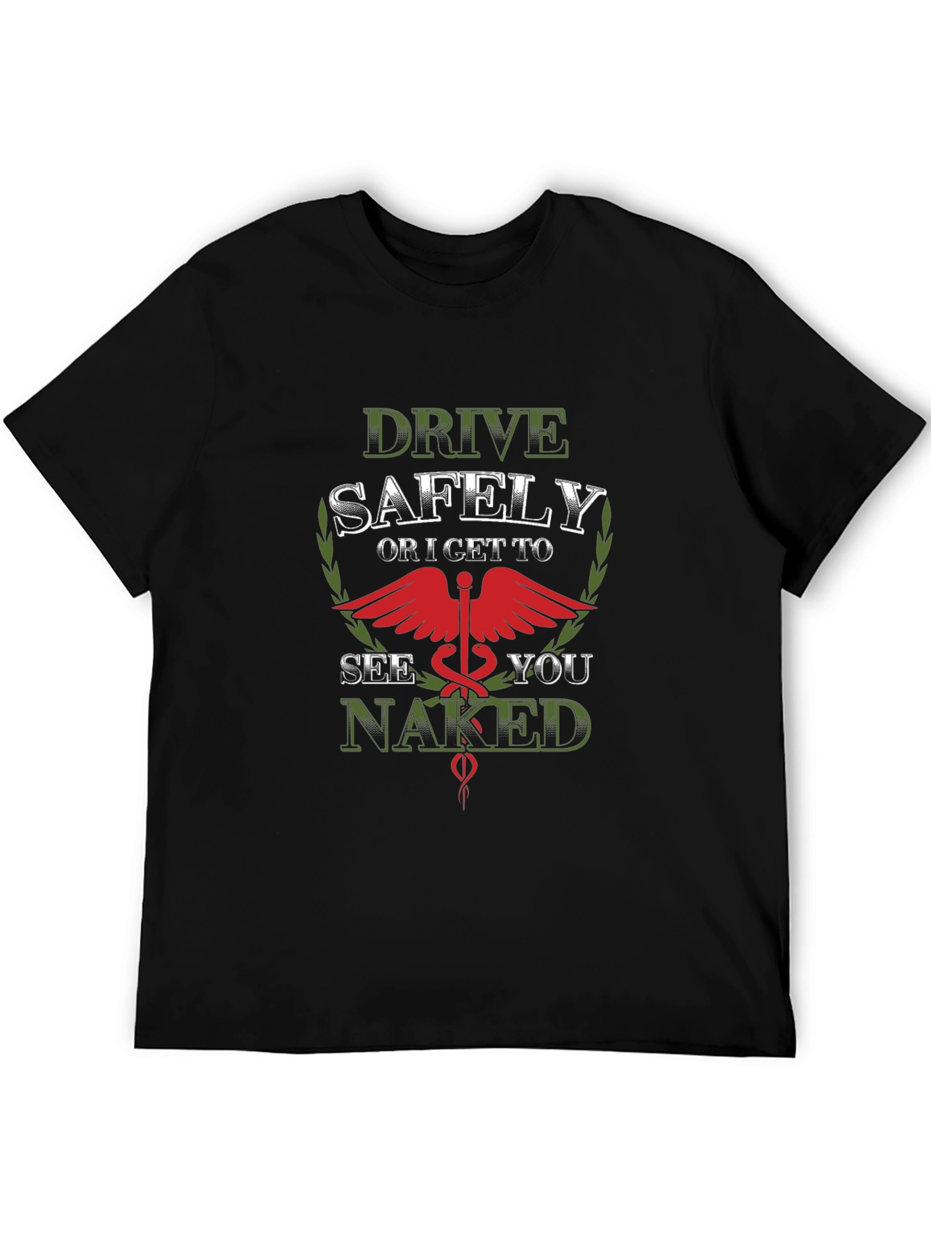 Drive Safely See You Naked T-Shirt