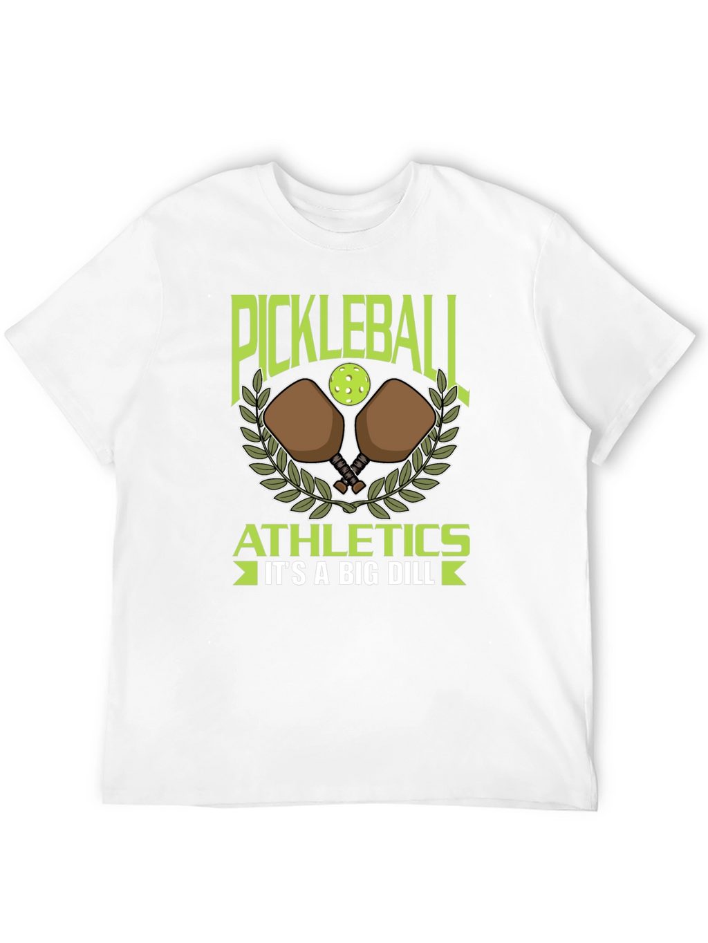 Pickleball Athletics T-Shirt - Its a Big Dill