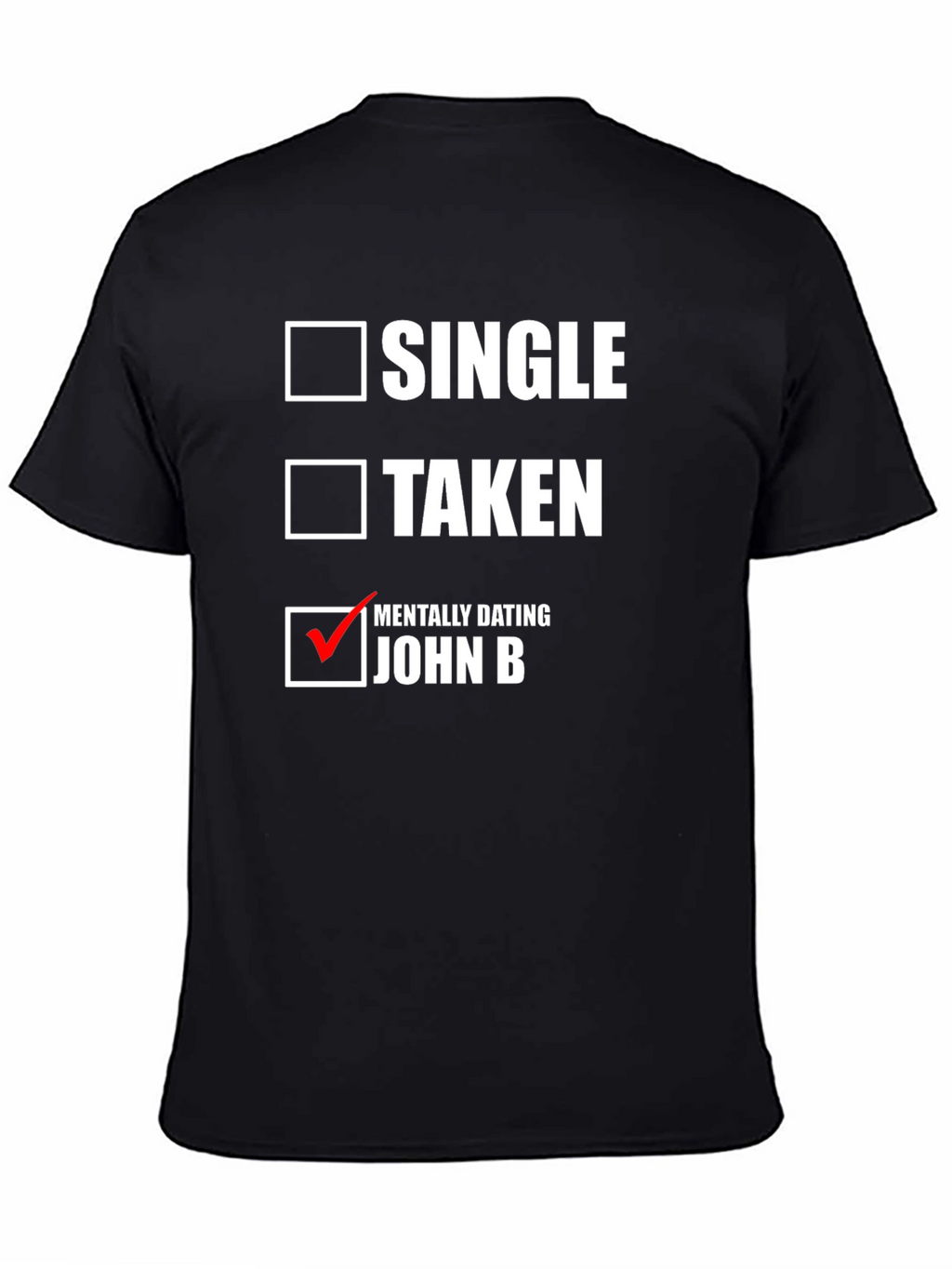 Single Taken Mentally Dating T-Shirt